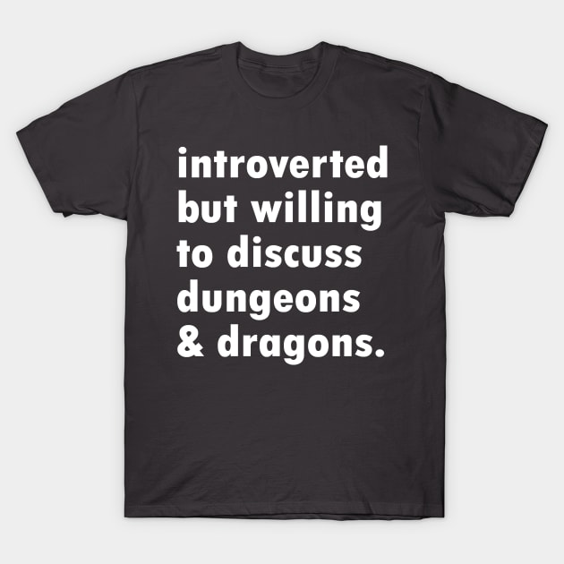 Introverted Dungeon Master T-Shirt by NovaOven